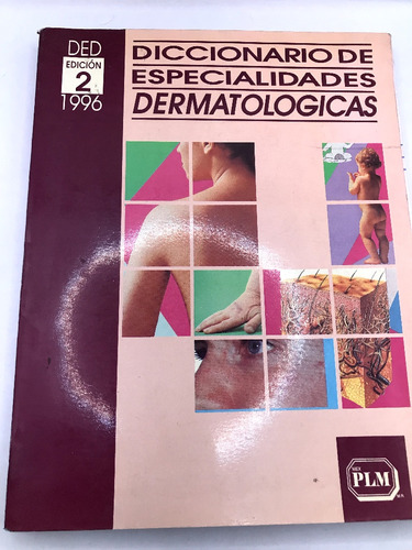 Diccionario De Especialidades Dermatológicas 1996