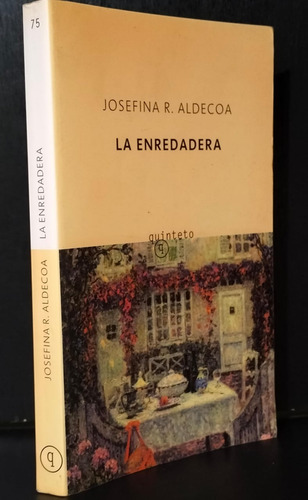 La Enredadera Josefina R. Aldecoa (Usado)