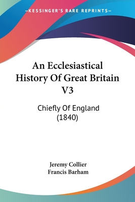 Libro An Ecclesiastical History Of Great Britain V3: Chie...