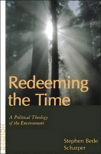 Redeeming The Time, De Stephen B. Scharper. Editorial Bloomsbury Publishing Plc, Tapa Blanda En Inglés