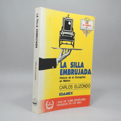 La Silla Embrujada Historia Corrupción México C Elizondo Ae2