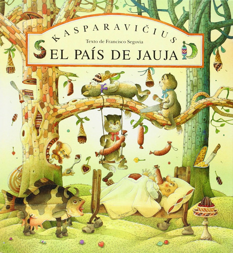 País De Jauja, El - Kasparavicius, Francisco Segovia