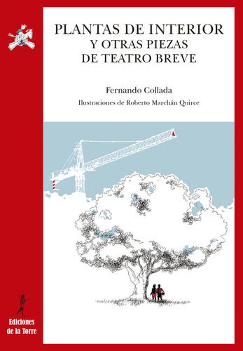 Plantas De Interior Y Otra Piezas De Teatro Breve, De Collada, Fernando. Editorial Ediciones De La Torre, Tapa Blanda En Español