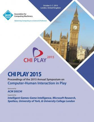 Libro Chi Play 15 Acm Sigchi Annual Symposium On Computer...