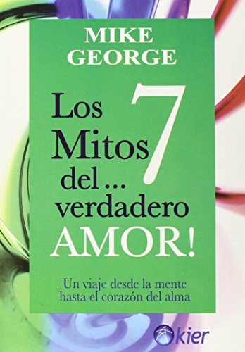 7 Mitos Del Verdadero Amor Los - George Mike