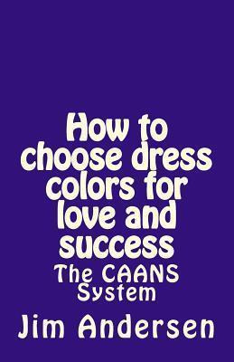 Libro How To Choose Dress Colors For Love And Success : T...