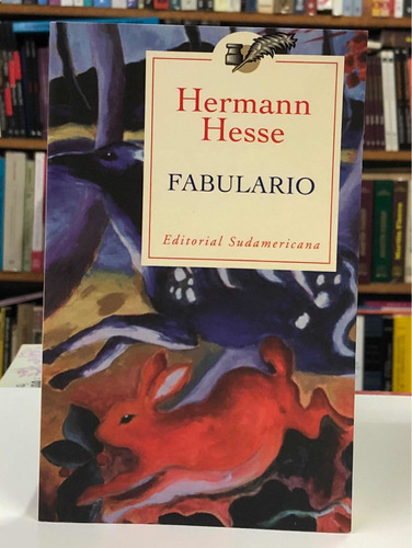 Fabulario - Hermann Hesse - Sudamericana