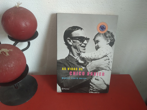 Livro: As Vidas De Chico Xavier - Marcel Souto Maior - 2010 (Usado)