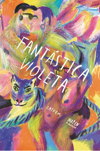 Fantástica Violeta (antología Latfem) - Vv. Aa