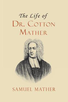 Libro The Life Of Dr. Cotton Mather - David Jennings