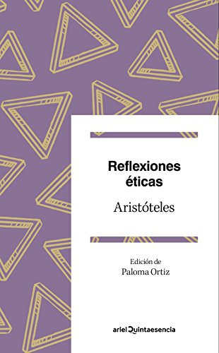 Reflexiones Eticas: Pasajes Elegidos Edicion De Paloma Ortiz