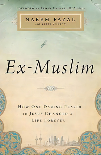 Ex-muslim, De Naeem Fazal. Editorial Thomas Nelson Publishers, Tapa Blanda En Inglés