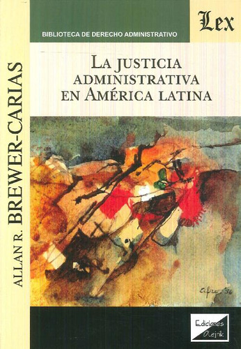 Libro La Justicia Administrativa En América Latina De Allan