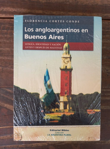 Los Angloargentinos En Buenos Aires - Ed Biblos
