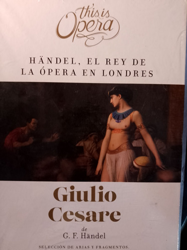 George Handel Julio Cesar Obra This Is Opera Libro,cd Y Dvd 