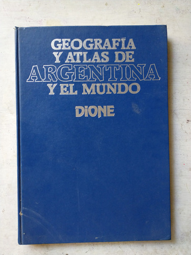 Geografia Y Atlas De Argentina Y El Mundo: Dione