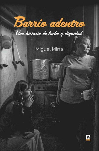 Barrio Adentro - Miguel Mirra