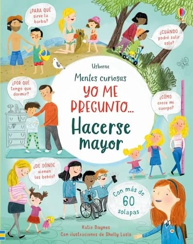 Yo Me Pregunto... Hacerse Mayor. Mentes Curiosas - Katie Day