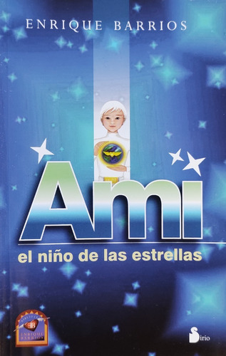 Ami, El Niño De Las Estrellas.