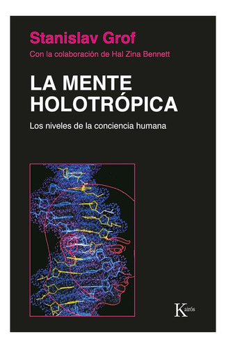 La Mente Holotropica (tapa Rústica) - Stanislav Grof | Libro