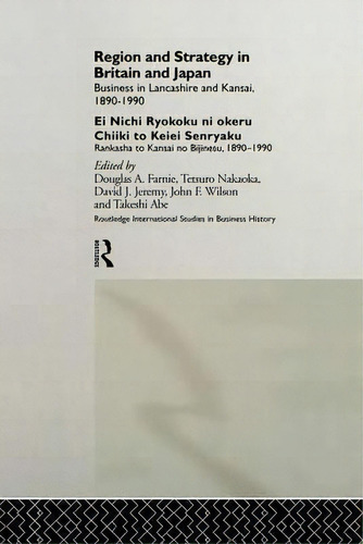 Region And Strategy In Britain And Japan, De Takeshi Abe. Editorial Taylor Francis Ltd, Tapa Blanda En Inglés