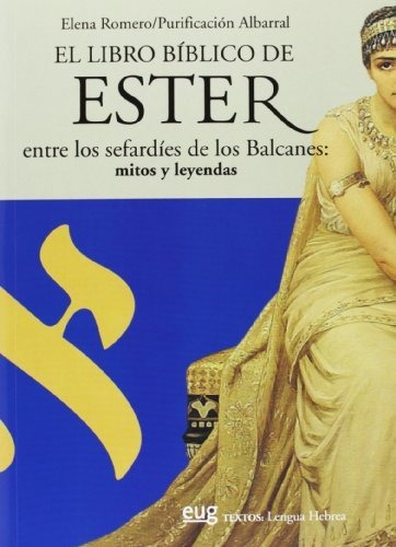 Libro El Libro Biblico De Ester Entre Los Sefardie  De Romer