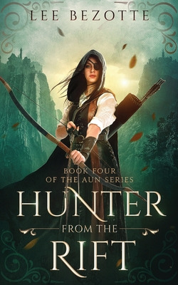 Libro Hunter From The Rift: Book Four Of The Aun Series -...