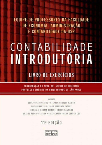 Contabilidade Introdutória - Livro De Exercícios - 11ª Ed