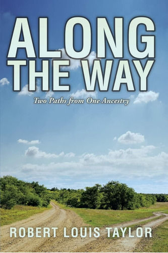 Libro:  Along The Way: Two Paths From One Ancestry