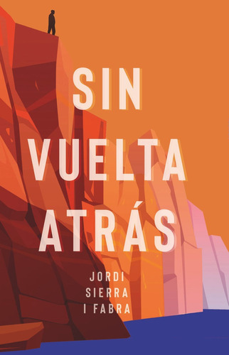 Sin Vuelta Atras, De Sierra I Fabra, Jordi. Editorial Ediciones Sm, Tapa Blanda En Español