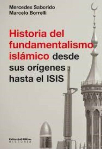 Libro - Historia Del Fundamentalismo Islámico Desde Sus Ori