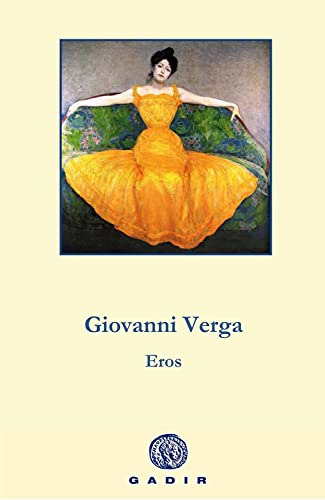 Eros, Giovanni Verga, Gadir