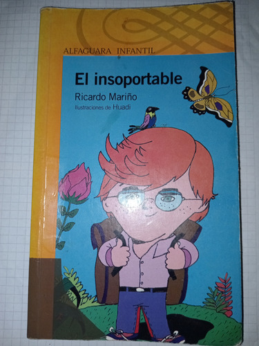 El Insoportable.  Ricardo Mariño . Alfaguara