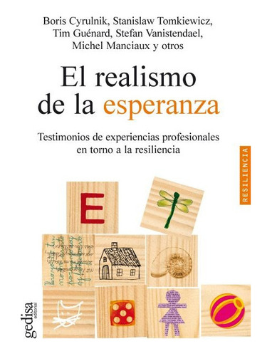 El Realismo De La Esperanza, Cyrulnik / Guénard, Ed. Gedisa