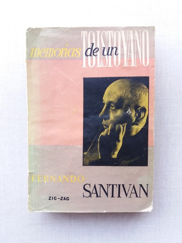 Memorias De Un Tolstoyano Fernando Santivan 1955