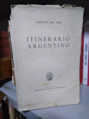 Itinerario Argentino - Martin Del Rio