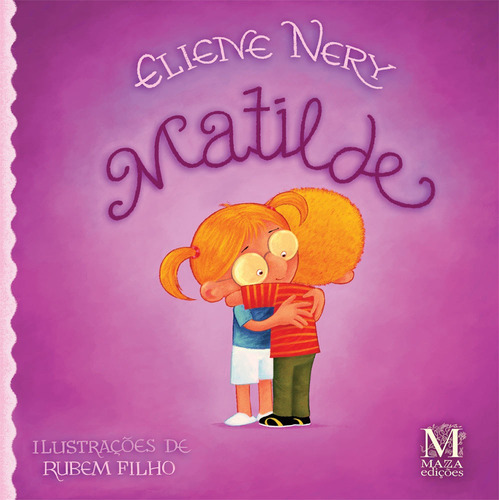 Matilde, De Eliene Nery. Editora Mazza, Capa Mole Em Português