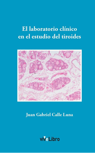 Libro El Laboratorio Clã­nico En El Estudio Del Tiroides ...