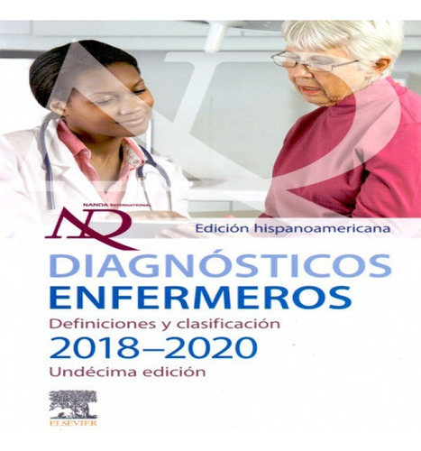 Nanda-diagnosticos Enfermeros 2018 - 2020, De T.heather Herdman., Vol. 10. Editorial Elsevier, Tapa Blanda En Español, 2018