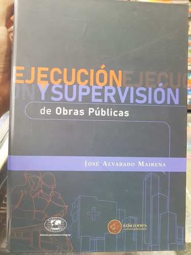 Libro Ejecución Y Supervisión De Obras Públicas (Usado)