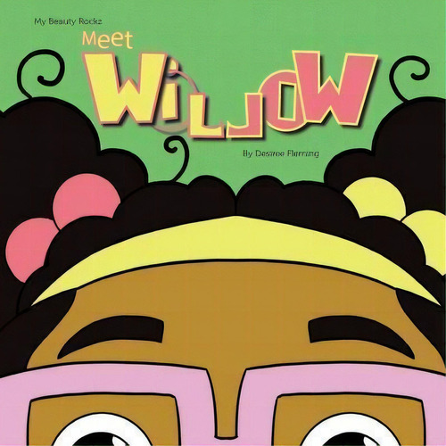 Meet Willow, De Desiree Fleming. Editorial Ejf Publishing, Tapa Blanda En Inglés