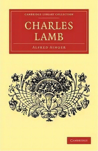 English Men Of Letters 39 Volume Set: Charles Lamb, De Alfred Ainger. Editorial Cambridge University Press, Tapa Blanda En Inglés