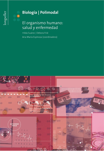 B 3: El Organismo Humano: Salud Y Enfermedad - Longseller