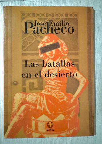 Las Batallas En El Desierto De José Emilio Pacheco (Usado)