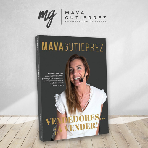 Vendedores ... ¡ A Vender ! - Libro Mava Gutierrez