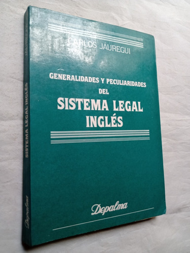Generalidades Del Sistema Legal Ingles Carlos Jauregui