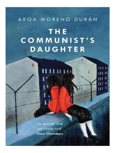 The Communist's Daughter (paperback) - Aroa Moreno Dur. Ew02