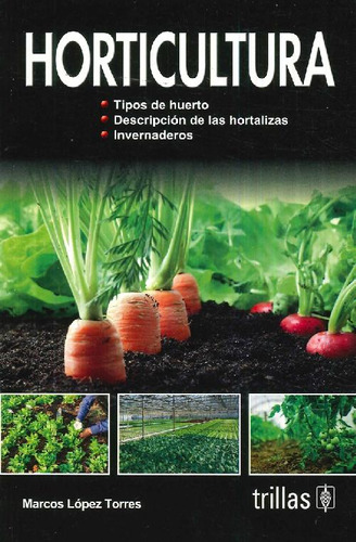 Libro Horticultura De Marcos López Torres