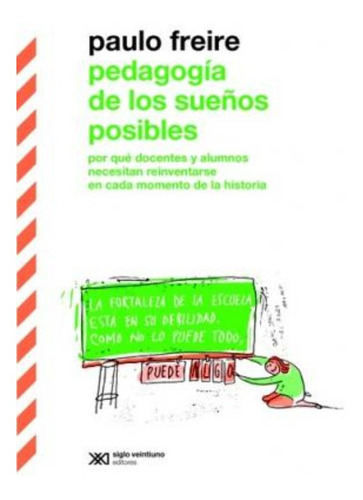 Pedagogía De Los Sueños Posibles / Paulo Freire