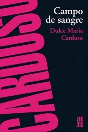 Libro Campo De Sangre De Dulce Maria Cardoso